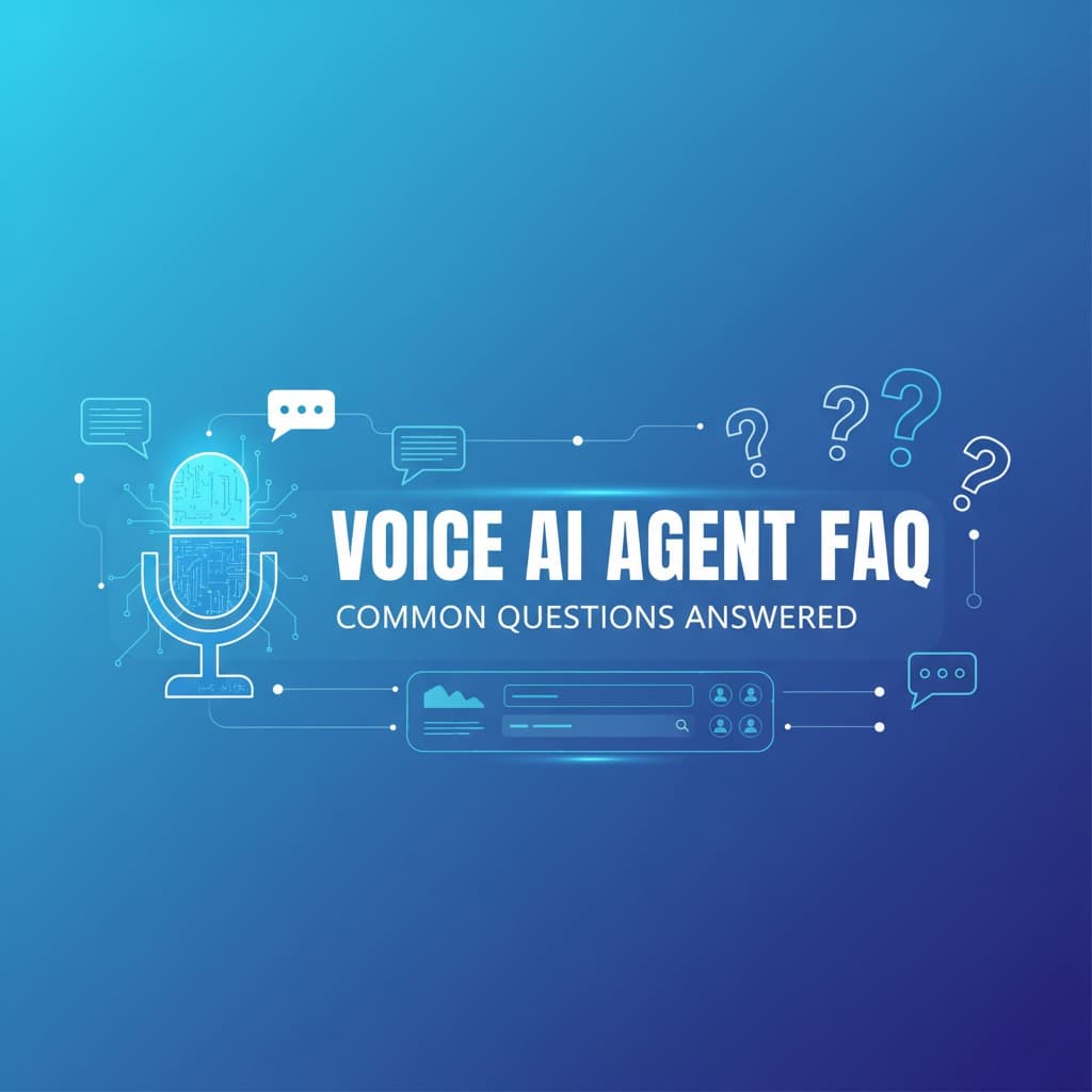 Voice AI Agent FAQ: Common Questions Answered