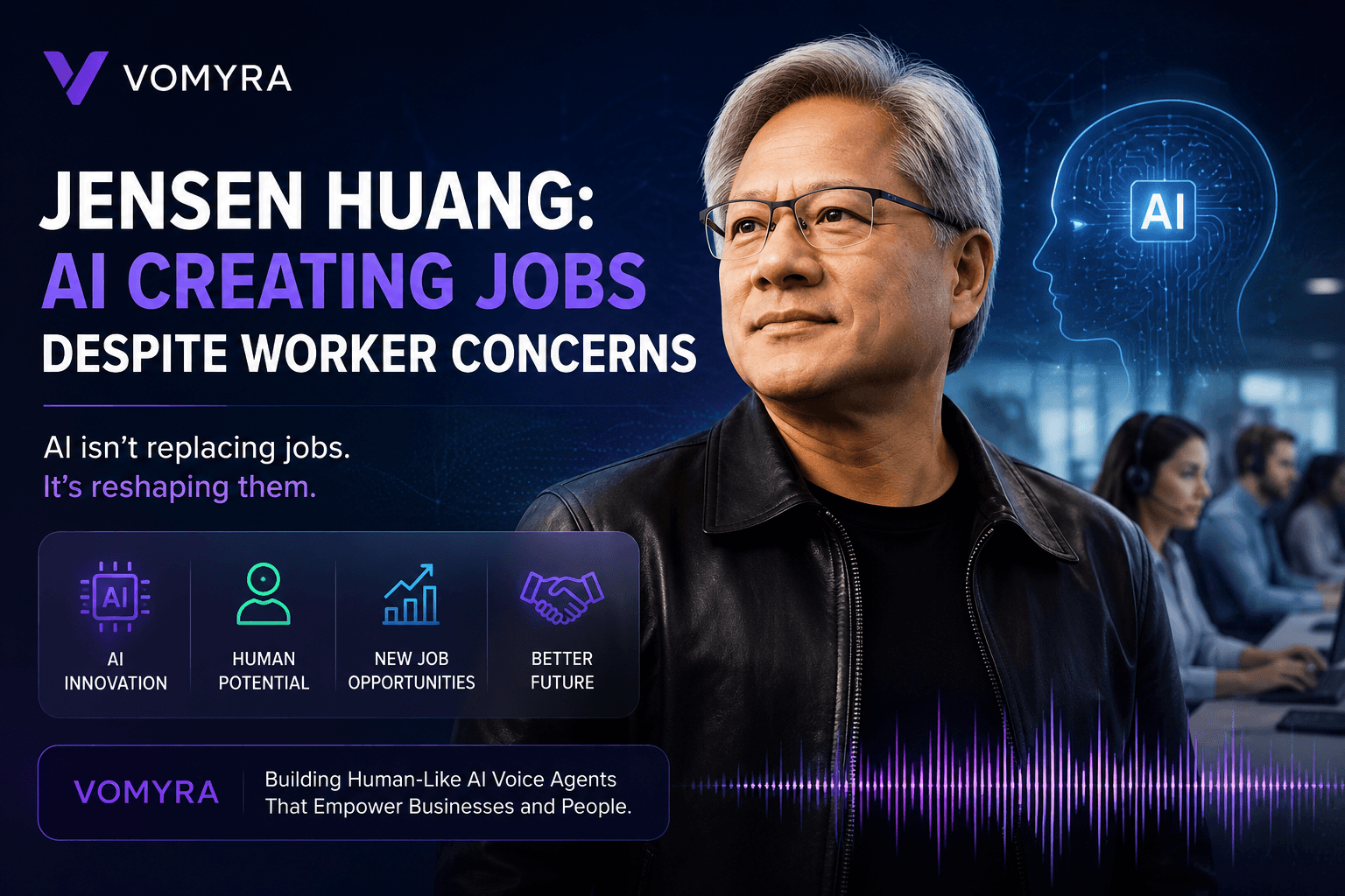 Jensen Huang AI Creating Jobs Despite Worker Concerns